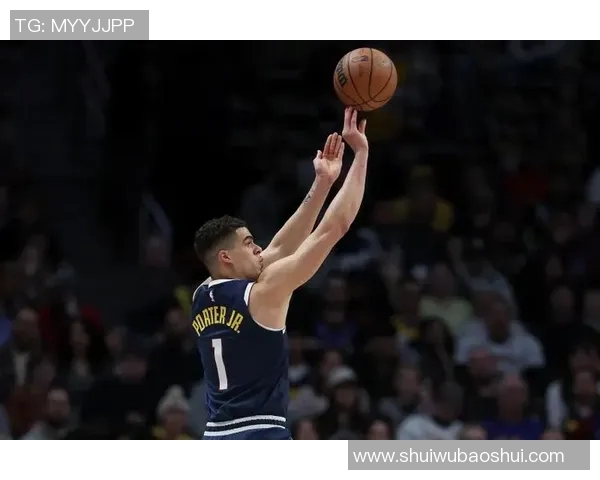 小迈克尔波特如何在NBA赛场上展现出色的篮球天赋与潜力